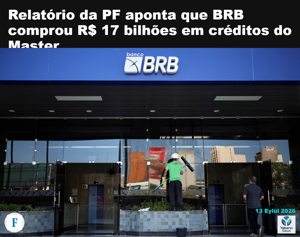 BRB’nin girişi – Mateus Bonomi – 14 Nisan 2026/Reuters