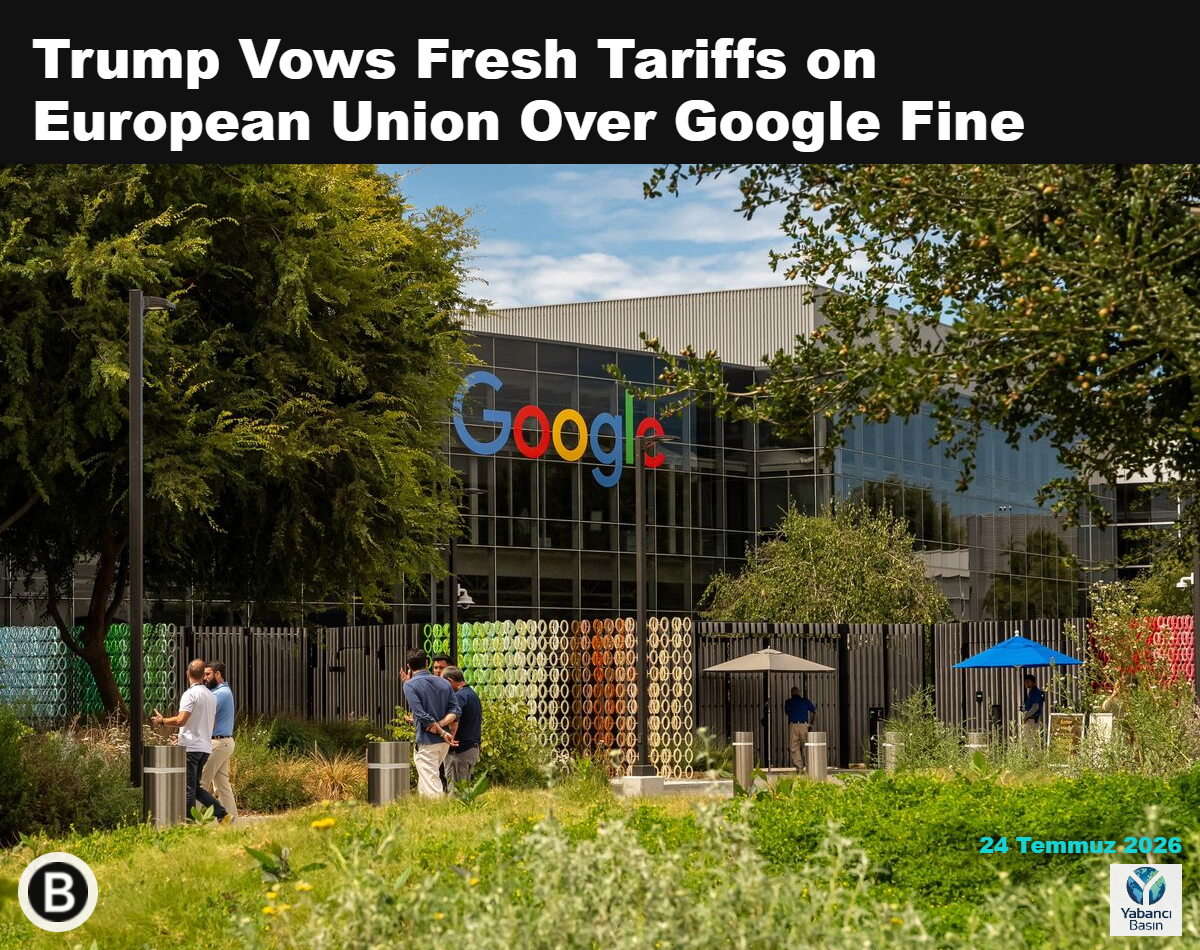 Trump, Google cezası nedeniyle Avrupa Birliği’ne yeni tarifeler uygulamakla tehdit ediyor.