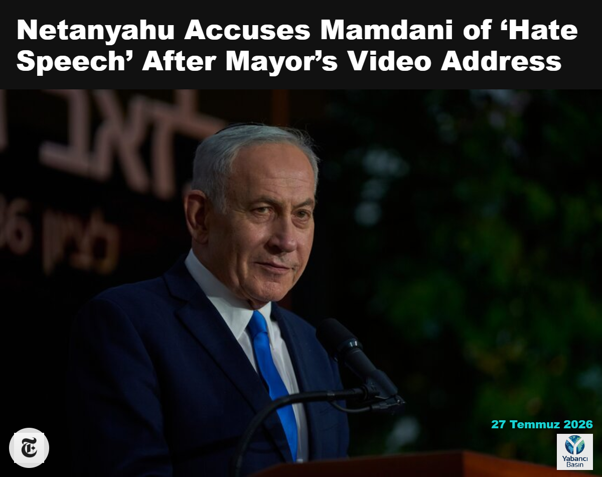İsrail Başbakanı Benjamin Netanyahu, New York Belediye Başkanı Zohran Mamdani’nin kendisi ve İsrail’e yönelik video mesajını “nefret söylemi” olarak nitelendirdi. Ohad Zwigenberg/Associated Press